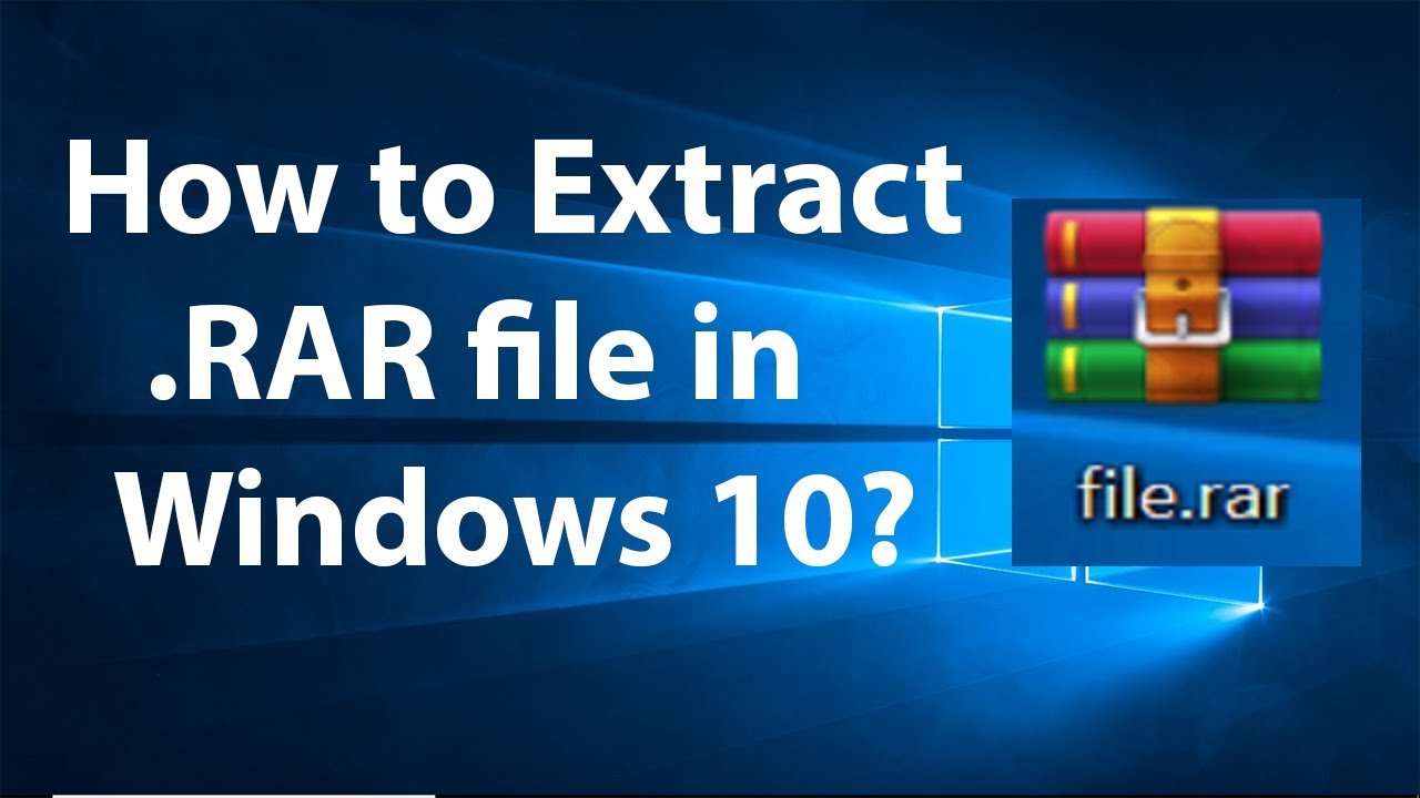 how to open rar files windows 10